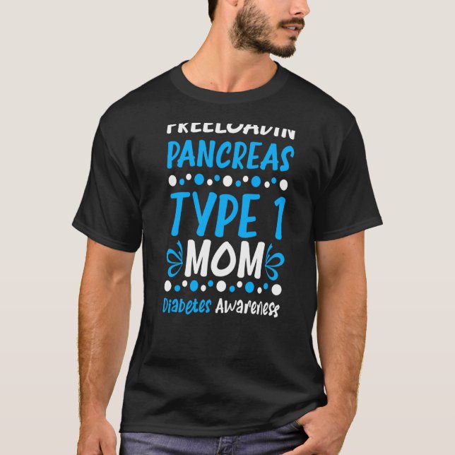 Freeloadin Pancreas typ 1 Mamma Diabetes Awareness T Shirt (Framsida)