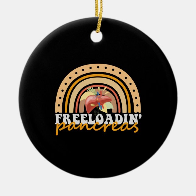 Freeloading Pancreas Funny Typ 1 Diabetes Gift Julgransprydnad Keramik (Framsidan)
