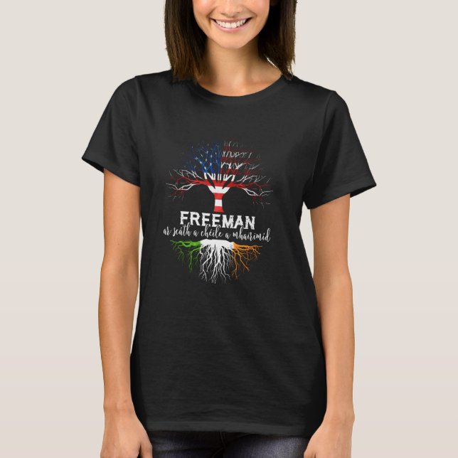 Freeman Irish Family Namn Shirt Irish Roots T Shirt (Framsida)