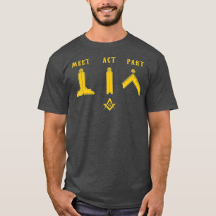Freemason Meet Act och Part Mason Masonic Day T Shirt