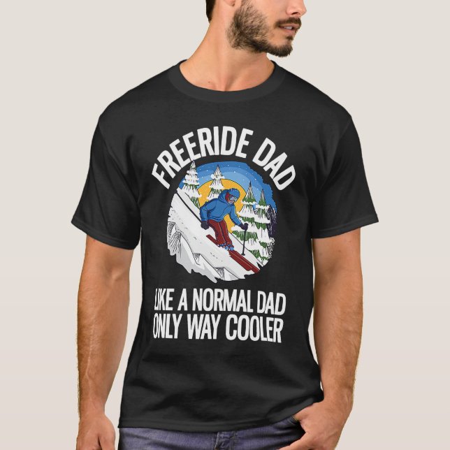 Freeriding Alpine Skiing Freeride Dad  1 T Shirt (Framsida)
