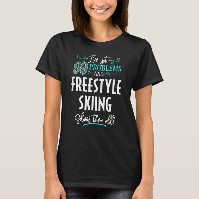 Freestyle Skiing Freestyle Skiing löser allt T Shirt (Framsida)