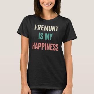 Fremont är min lycka t shirt