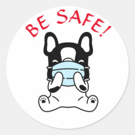 FRENCH BULLDOG BE SAFE Klassisk Rund Klistermärke