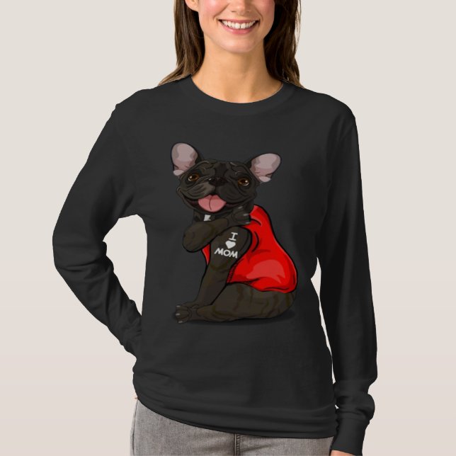 French bulldog Dog I Love Mom Tattoo French Bulldo T Shirt (Framsida)