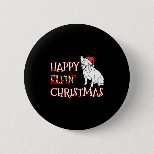 French Bulldog Funny Santa Hat Happy Elfin Christm Knapp (Framsida)