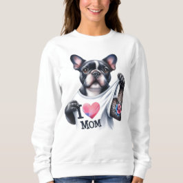 French Bulldog I 💗 Mom TShirt T Shirt