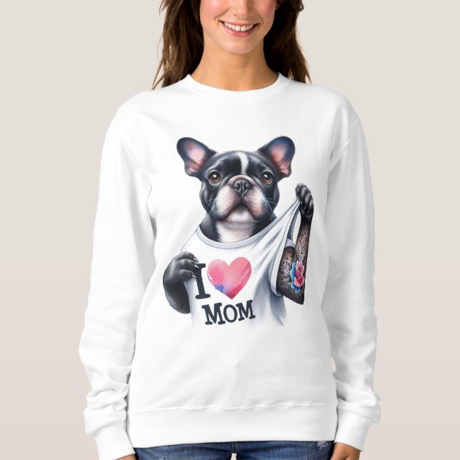French Bulldog I 💗 Mom TShirt T Shirt (Framsida)