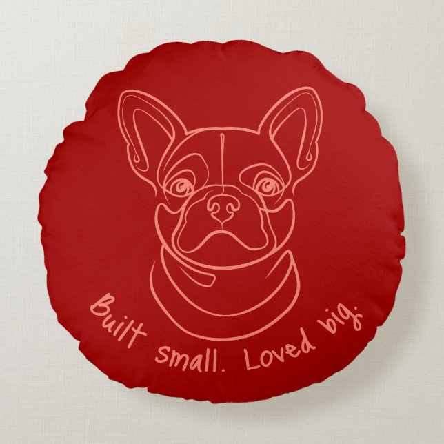 French Bulldog Line Art. Built Small. Loved Big. Rund Kudde (Framsidan)