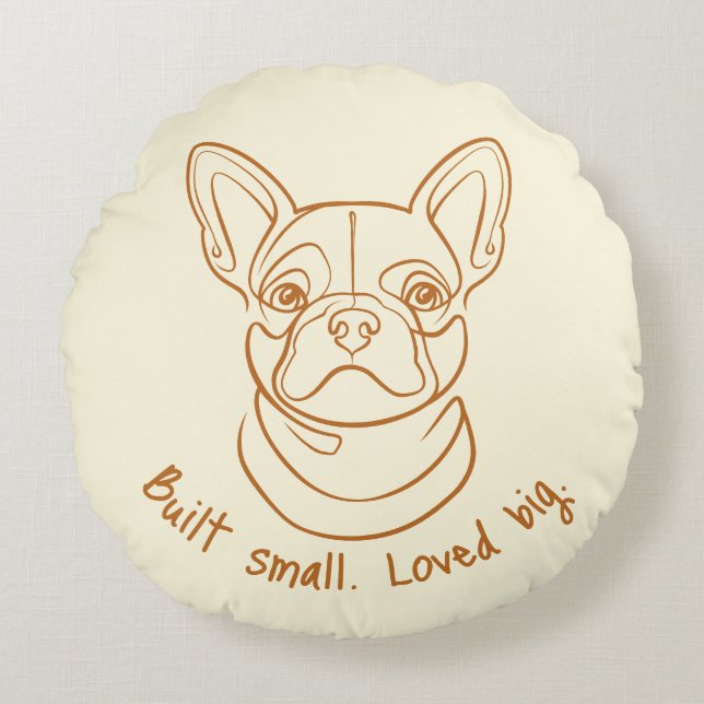 French Bulldog Line Art. Built Small. Loved Big. Rund Kudde (Framsidan)