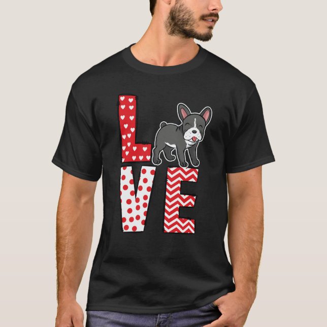 French Bulldog Valentines Day Love Valentine Cute  T Shirt (Framsida)