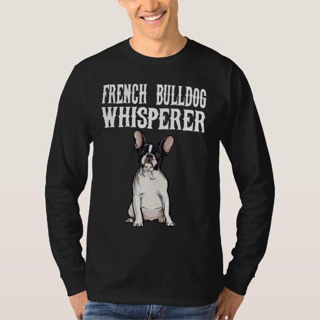 French Bulldog Wisperer  Dog T Shirt (Framsida)