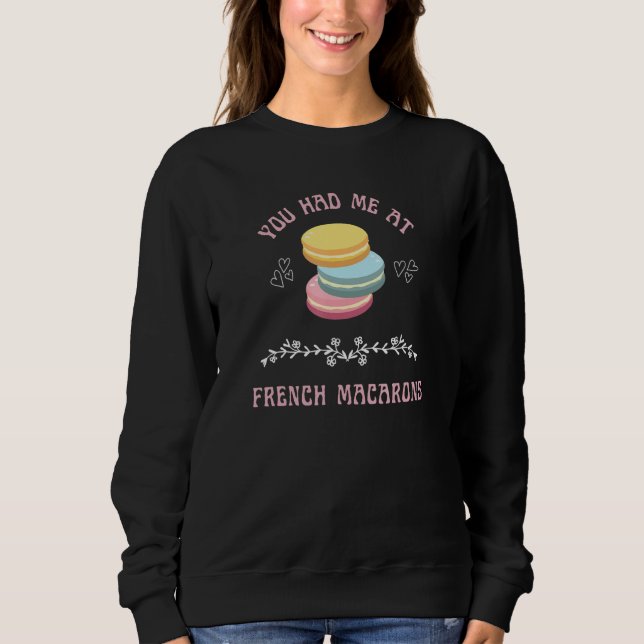 French Macarons Pastry Dessert Cookie Cute Foodie T Shirt (Framsida)