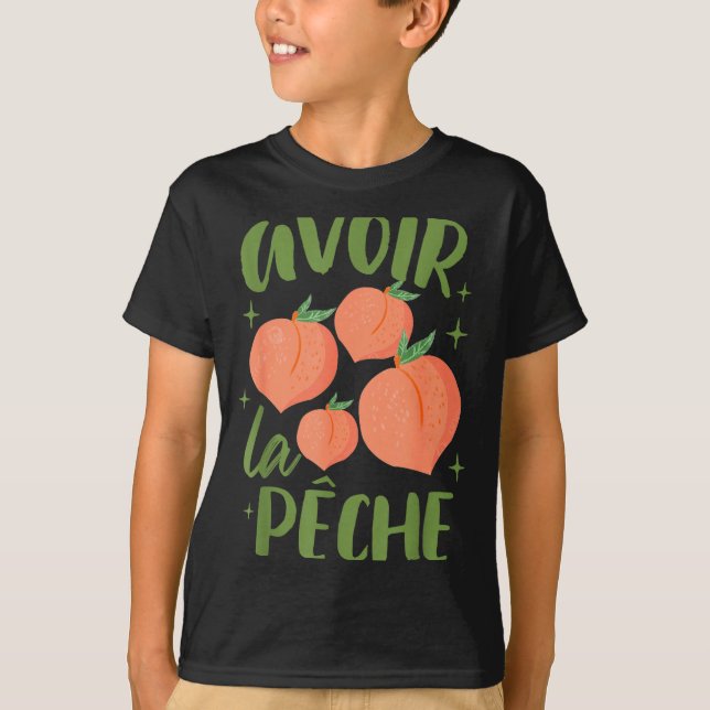 French Sayings Peach Lover Farmers Market Avoir La T Shirt (Framsida)