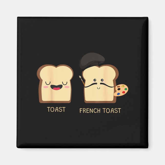 French Toast Funny Pun Novelty  Magnet (Framsidan)