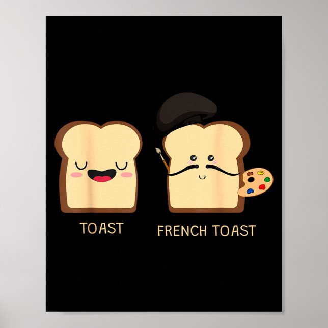 French Toast Funny Pun Novelty  Poster (Framsidan)