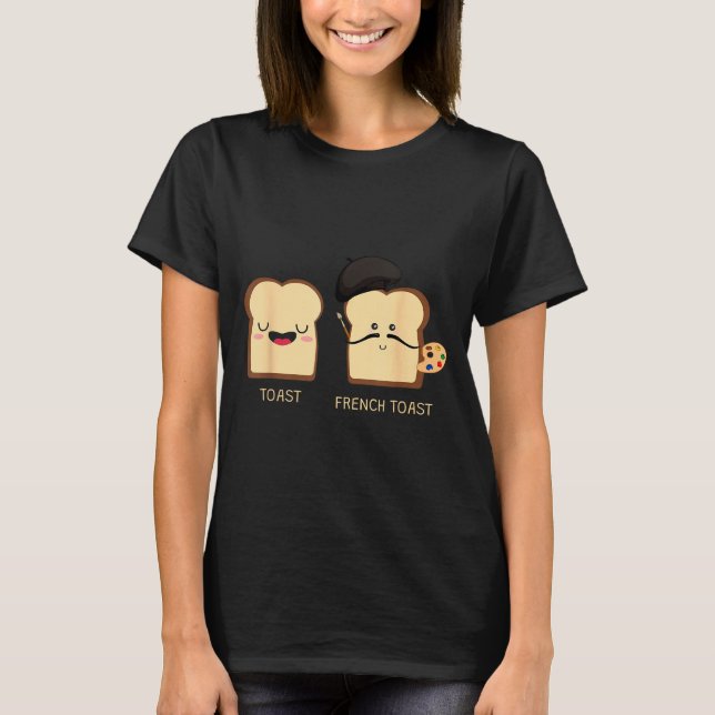 French Toast Funny Pun Novelty  T Shirt (Framsida)
