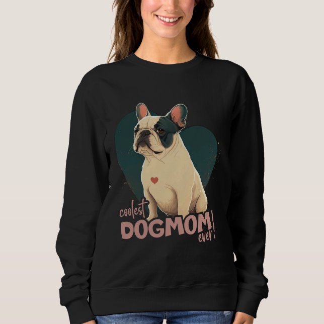 Frenchbulldog With Heartdecoration coolest Dogmom T Shirt (Framsida)