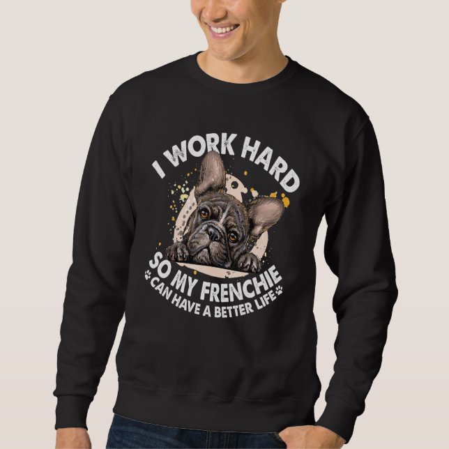 Frenchie Better Life - Fransk Bulldog Hund Lång Ärmad Tröja (Framsida)