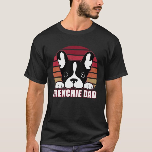 Frenchie Dad  Father s Day for French Bulldog Dadd T Shirt (Framsida)