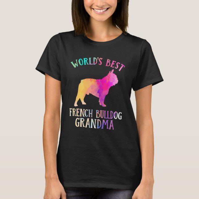 Frenchie Dog  Worldu2019s Best French Bulldog Gran T Shirt (Framsida)