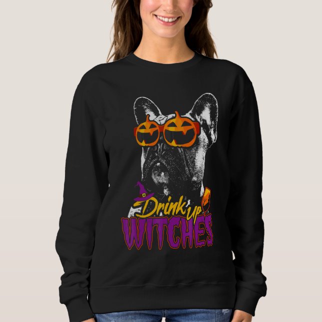 Frenchie Drink Up Witches Halloween T Shirt (Framsida)