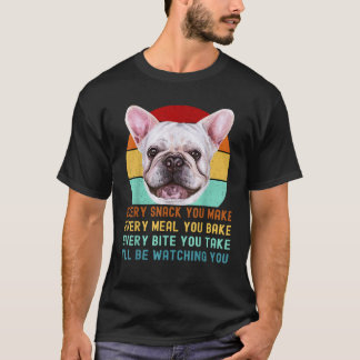 Frenchie eller Fransk Bulldog Hund Varje Snack du T Shirt