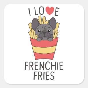 Frenchie Fries - Cute Fransk Bulldog Fries Fyrkantigt Klistermärke