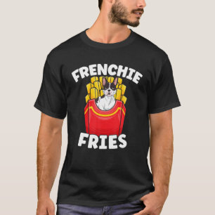 Frenchie Fries Fransk Bulldog Potato Älskare Hund T Shirt