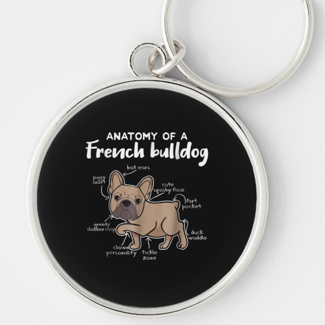 Frenchie Gift| Anatomi hos en Fransk bulldog-gåva Rund Silverfärgad Nyckelring (Framsidan)