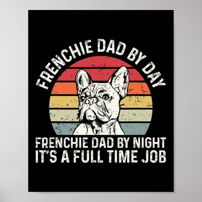 Frenchie Hund-citat för er frenchie Pappa Poster (Framsidan)