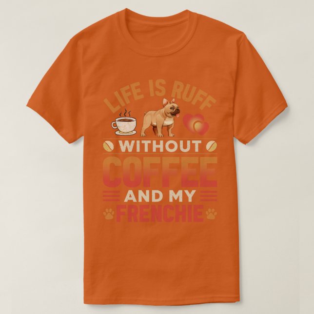 Frenchie Hund och kaffe T Shirt (Design framsida)