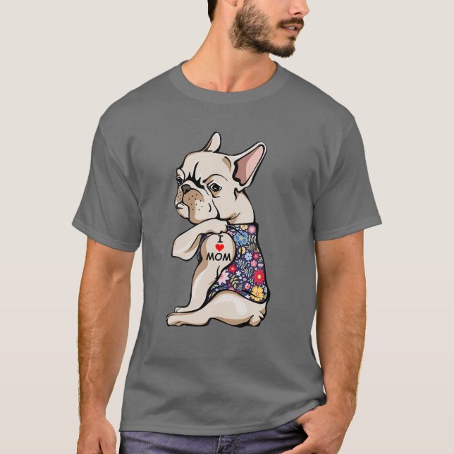 Frenchie I Kärlek Mamma Funny Fransk Bulldog Tatto T Shirt (Framsida)