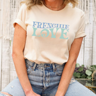 Frenchie Kärlek French Bull Dog Älskare Shirt T