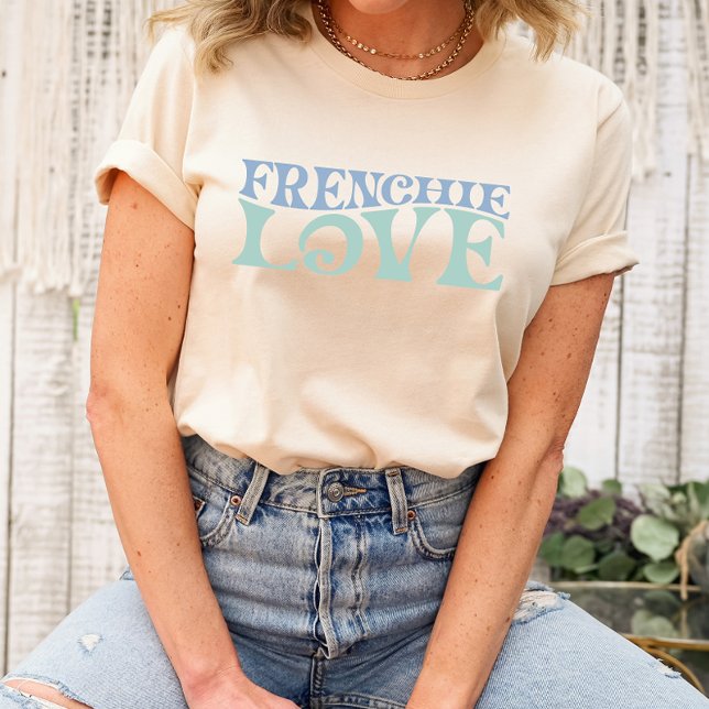 Frenchie Kärlek French Bull Dog Älskare Shirt T Shirt (Showcase your Frenchie love with our "Frenchie Love French Bulldog Lover" Shirt – an adorable and he)
