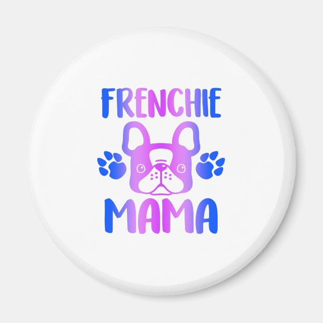 Frenchie Mamma Bulldog for Hund Päls Mamma Funny Magnet (Framsidan)