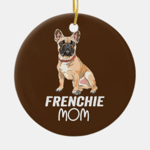 Frenchie Mamma Cute Fransk Bulldog Girl Rolig hund Julgransprydnad Keramik