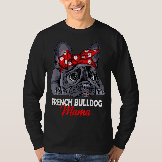 Frenchie Mamma Cute Fransk Bulldog Hund Funny Gi T Shirt (Framsida)