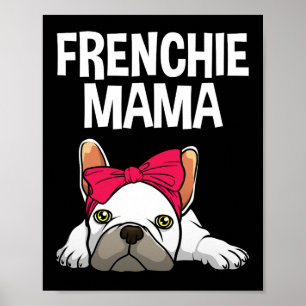 Frenchie Mamma Fransk Bulldog Design for Women Gra Poster