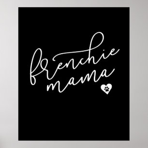 Frenchie Mamma Fransk Bulldog Hund Gift Poster
