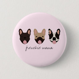 Frenchie Mamma Fransk Bulldog Knapp