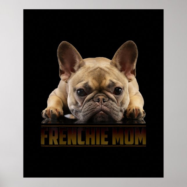 frenchie mamma | fransk bulldog mamma-gåva poster (Framsidan)