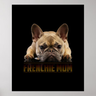 frenchie mamma   fransk bulldog mamma-gåva poster