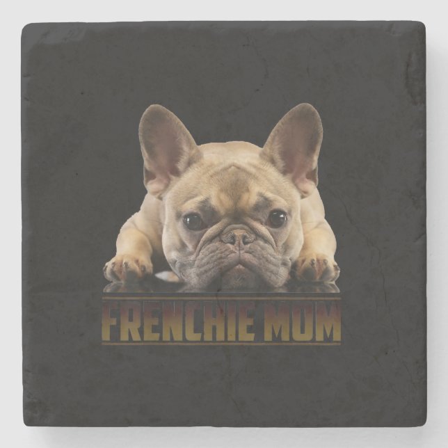 frenchie mamma | fransk bulldog mamma-gåva stenunderlägg (Framsidan)