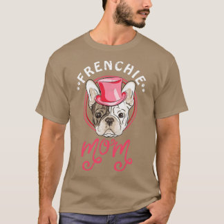 Frenchie Mamma Fransk Bulldog T Shirt