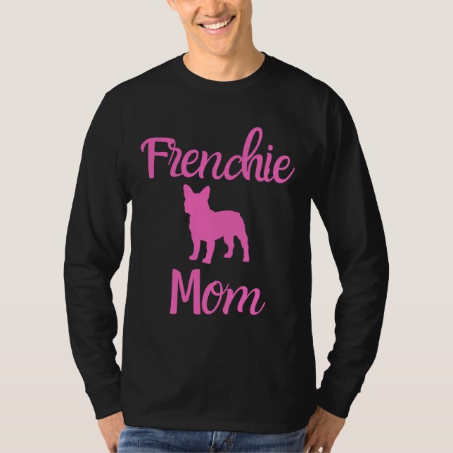 Frenchie Mamma Frenchie Mor Frenchie Mamma Fransk  T Shirt (Framsida)