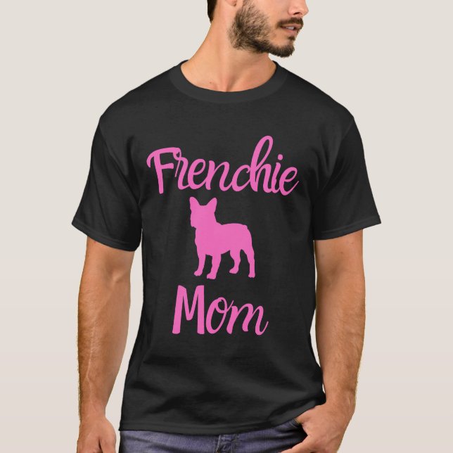 Frenchie Mamma Frenchie Mor Frenchie Mamma Fransk  T Shirt (Framsida)