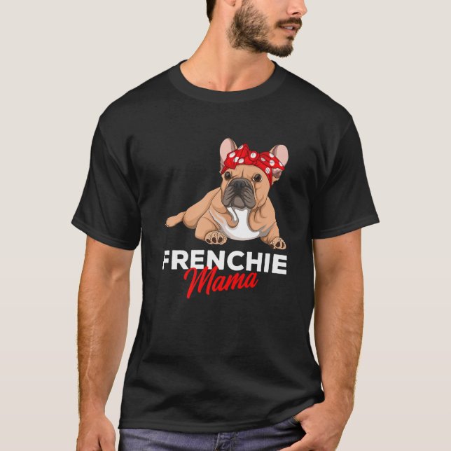Frenchie Mamma Funny Fransk Bulldog Hund Cute Gi T Shirt (Framsida)
