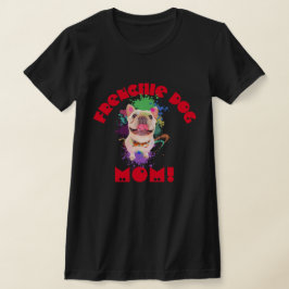 Frenchie Mamma Hund älskare Best Hund Mamma någons T Shirt