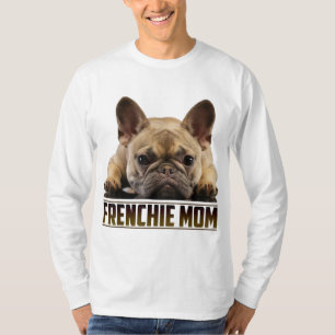 Frenchie Mamma Mors dag för Fransk Bulldog Mamma T Shirt